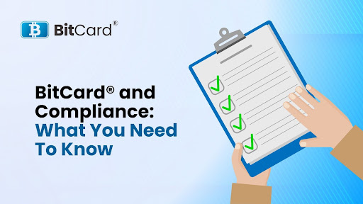 BitCard® And Compliance: What You Need To Know